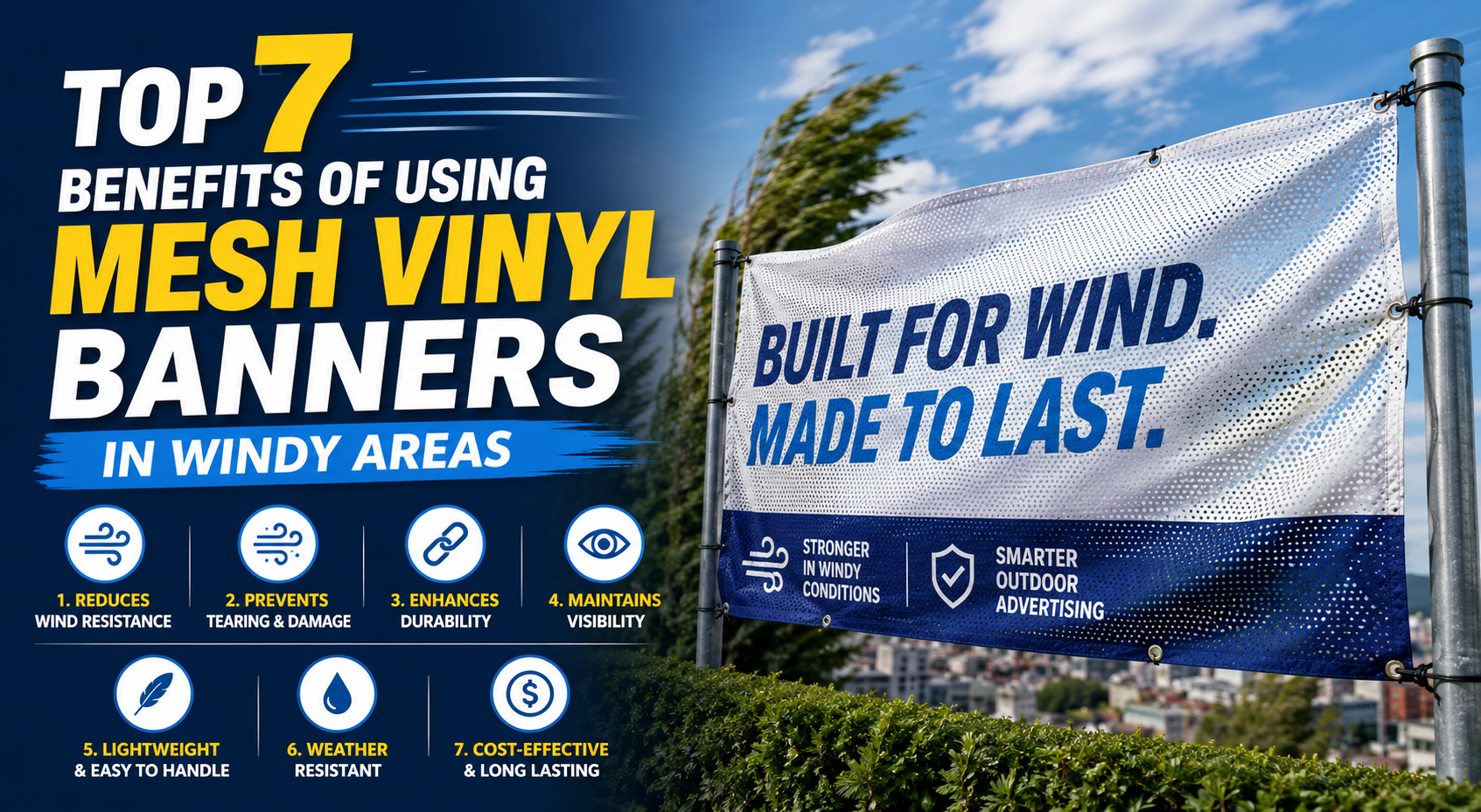 Top 7 Benefits of Using Mesh Vinyl Banners in Windy Areas